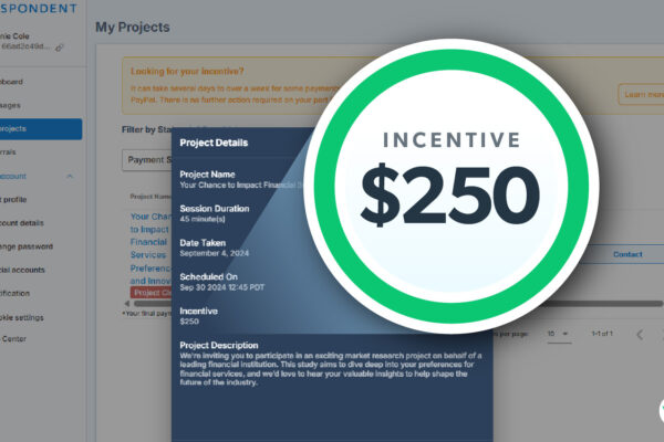 Respondent.io dashboard showing a paid research study with a $250 incentive for a 45-minute session.